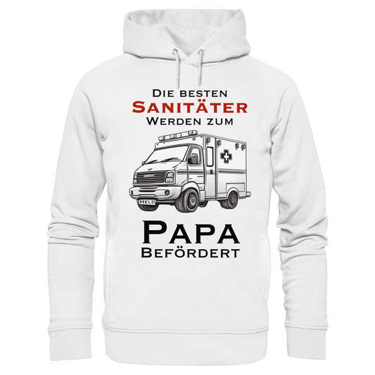 Die besten Sanitäter werden zum PAPA befördert - Rettungsdienst - Organic Fashion Hoodie