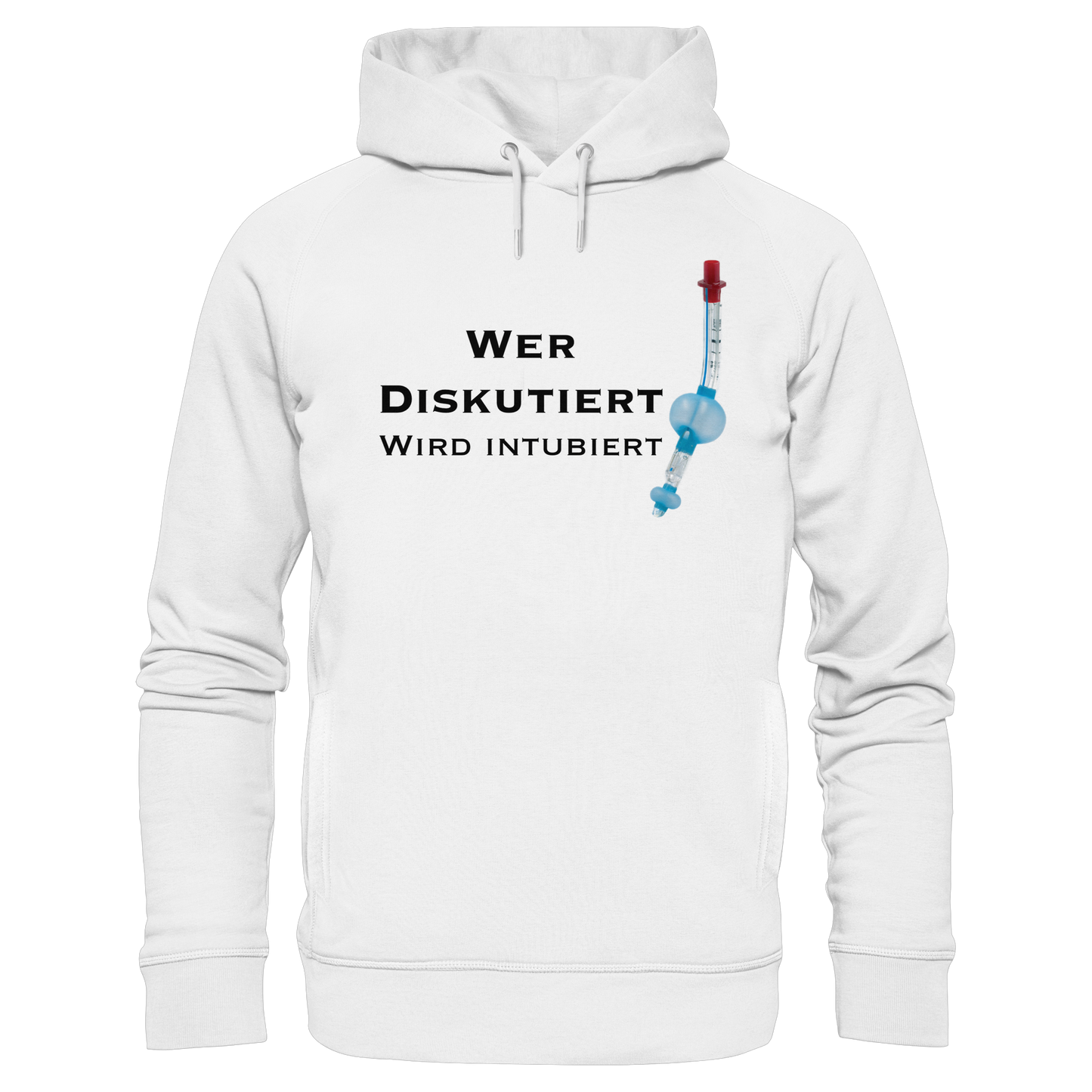 Wer diskutiert wird intubiert - Medizinhumor - Organic Fashion Hoodie