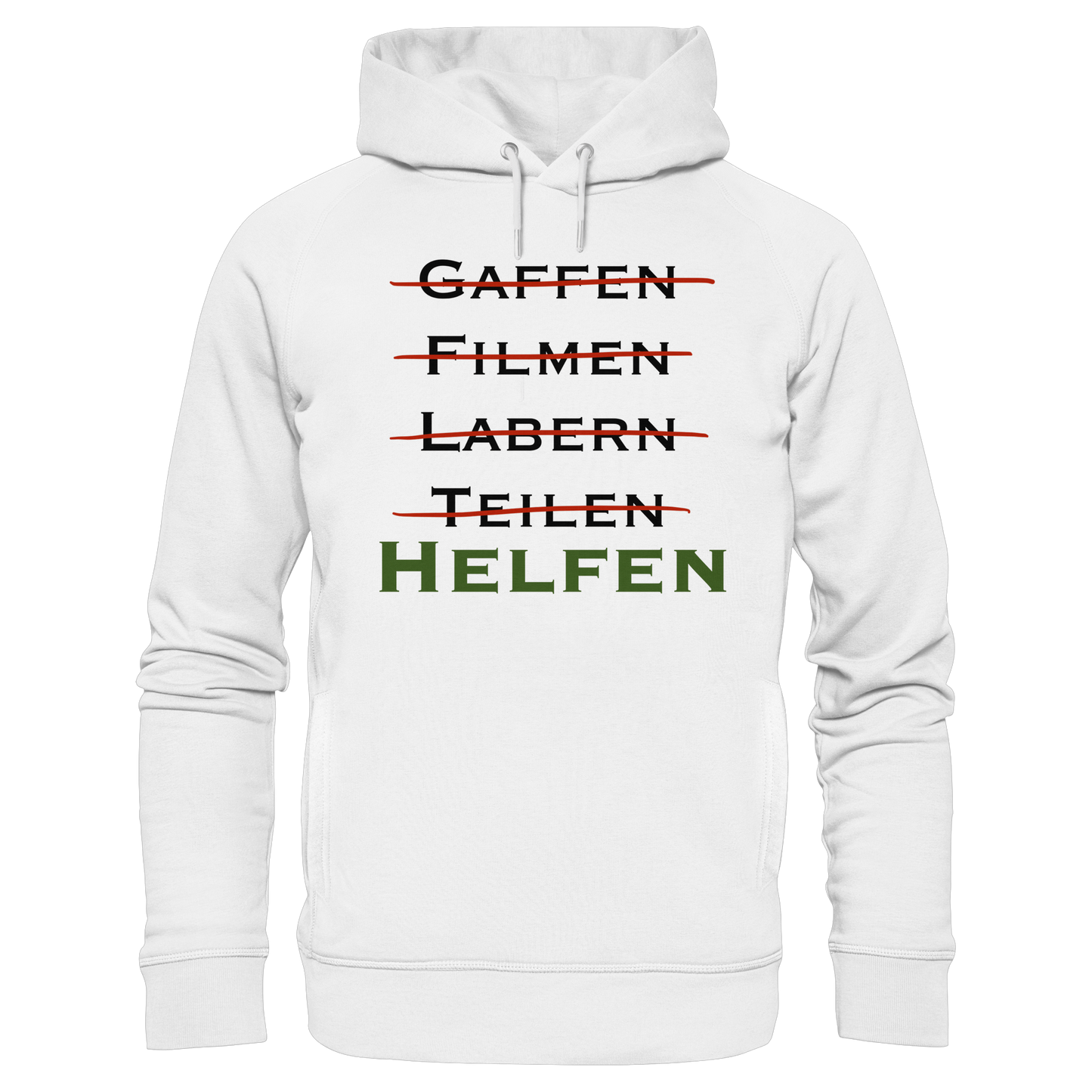 gaffen, filmen, labern, teilen => NEIN! HELFEN - Rettungsdienst - Organic Fashion Hoodie