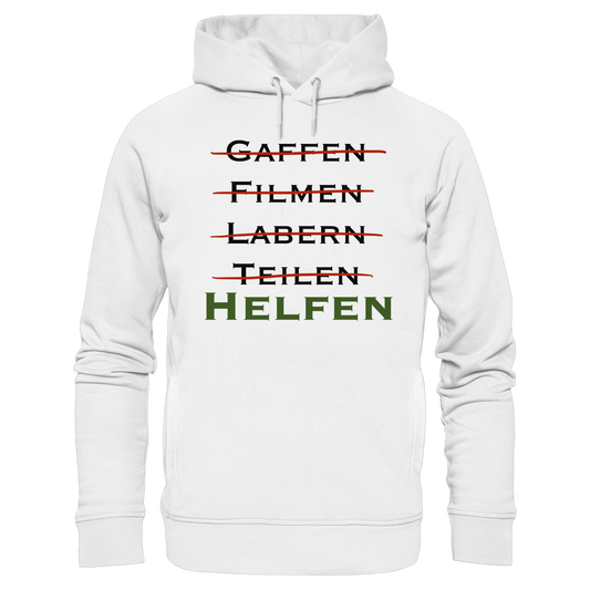 gaffen, filmen, labern, teilen => NEIN! HELFEN - Rettungsdienst - Organic Fashion Hoodie