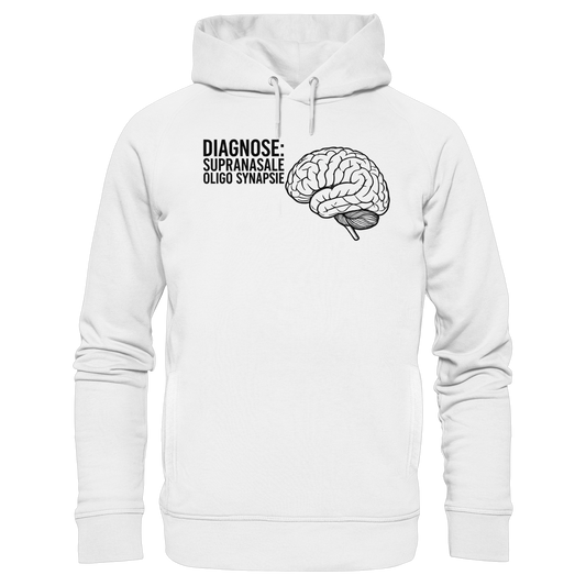 Diagnose: Supranasale Olingo Synapsie - Medizinhumor - Organic Fashion Hoodie