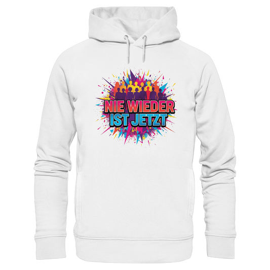 Nie wieder ist jetzt  (bunt) - Demokratie  - Organic Fashion Hoodie
