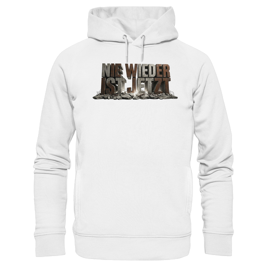 Nie wieder ist jetzt  - Demokratie  - Organic Fashion Hoodie