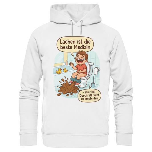 Lachen ist die beste Medizin - Medizinhumor - Organic Fashion Hoodie