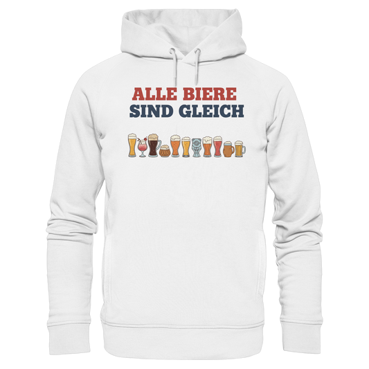 Alle Biere sind gleich  - Demokratie - Organic Fashion Hoodie