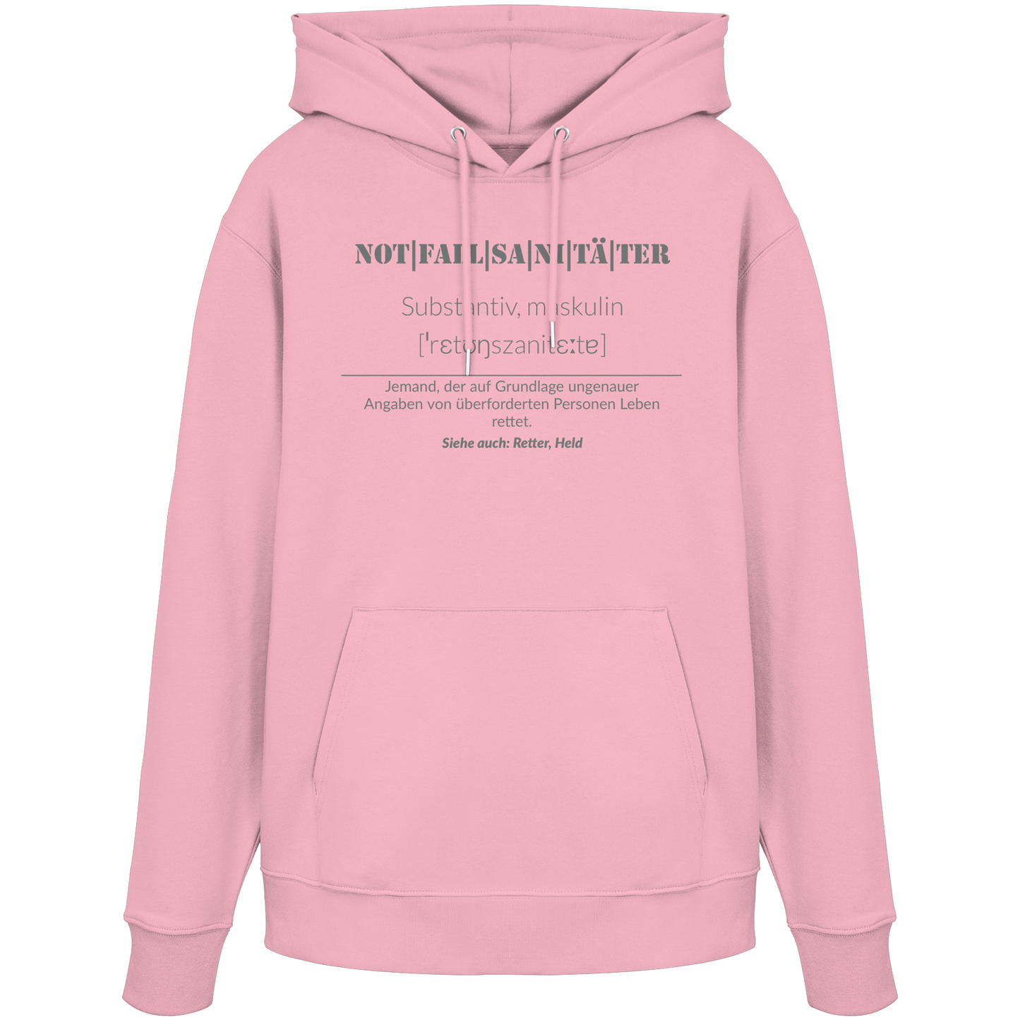 Notfallsanitäter - Jemand der auf Grundlage ungenauer Angaben von überforderten Personen Leben rettet - Organic Hoodie