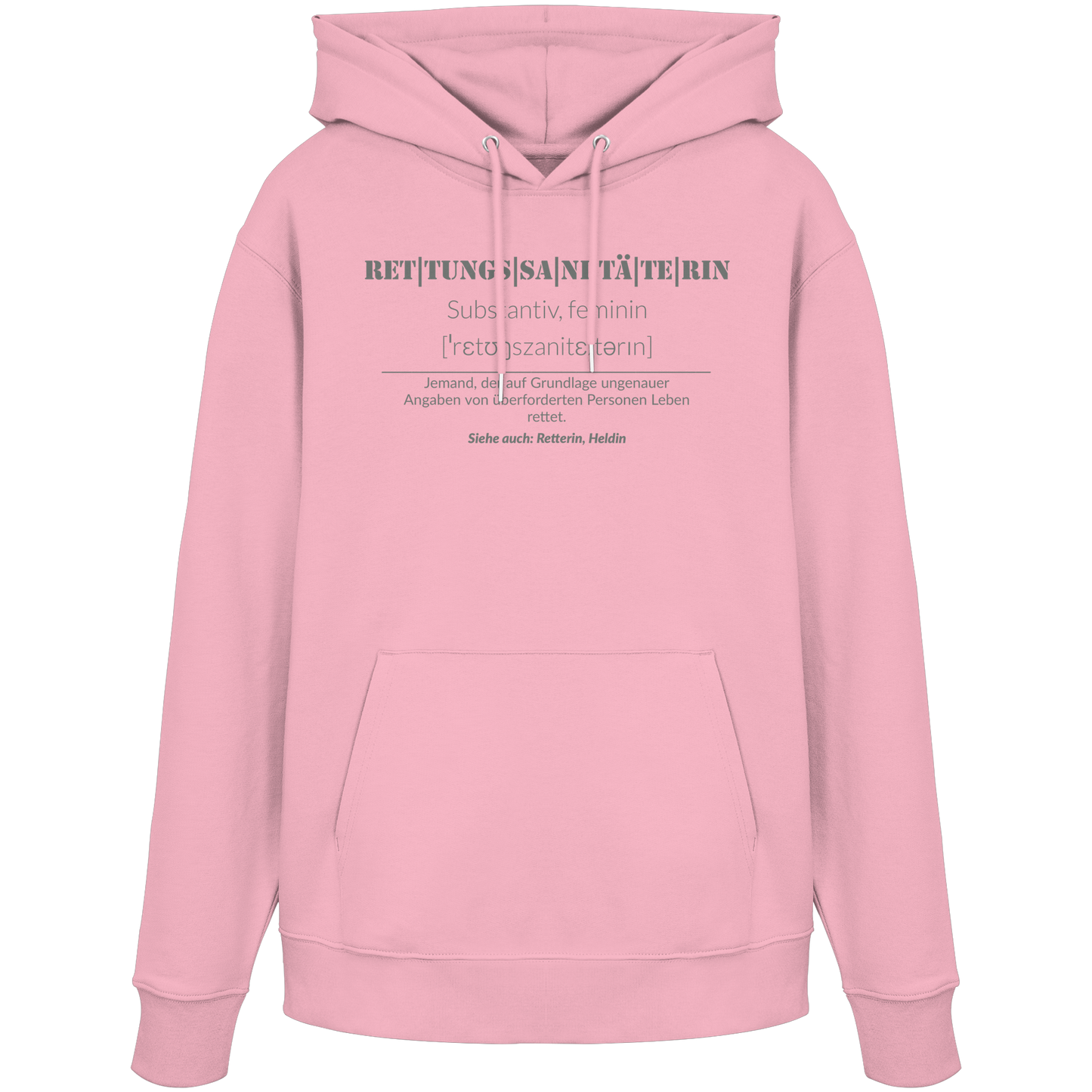 Rettungssanitäterin - Jemand der auf Grundlage ungenauer Angaben von überforderten Personen Leben rettet - Organic Hoodie