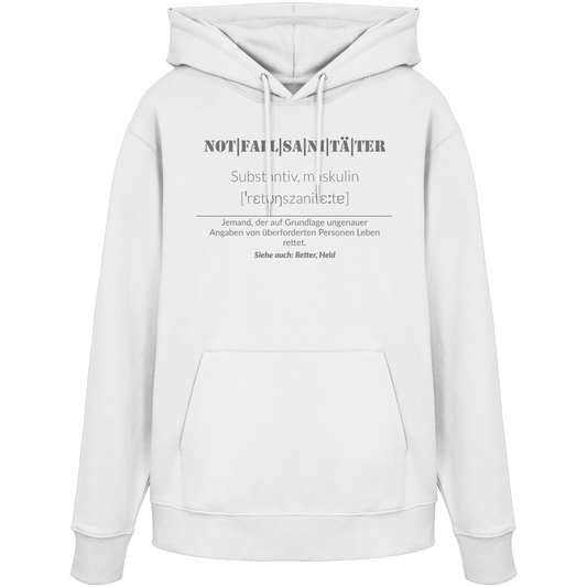 Notfallsanitäter - Jemand der auf Grundlage ungenauer Angaben von überforderten Personen Leben rettet - Organic Hoodie