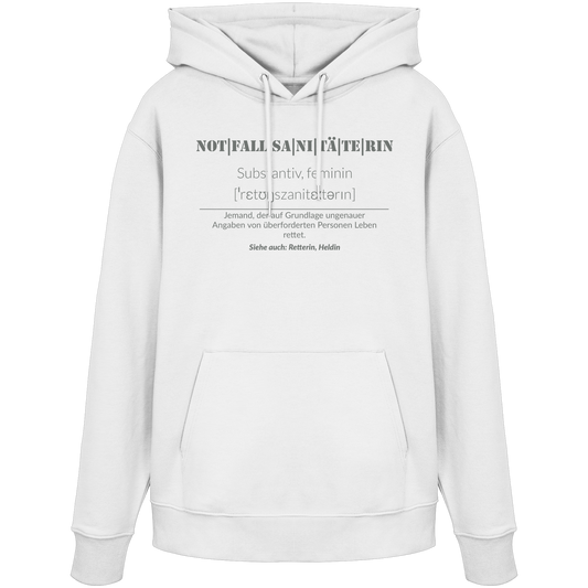 Notfallsanitäterin - Jemand der auf Grundlage ungenauer Angaben von überforderten Personen Leben rettet - Organic Hoodie