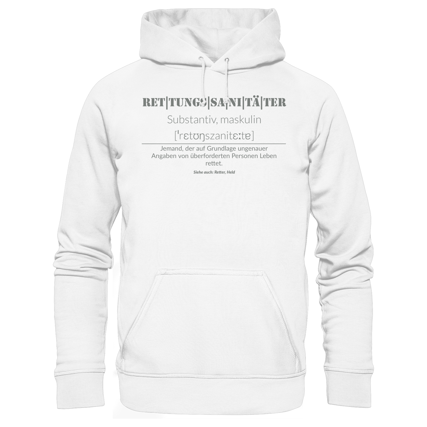 Rettungssanitäter - Jemand der auf Grundlage ungenauer Angaben von überforderten Personen Leben rettet - Organic Hoodie