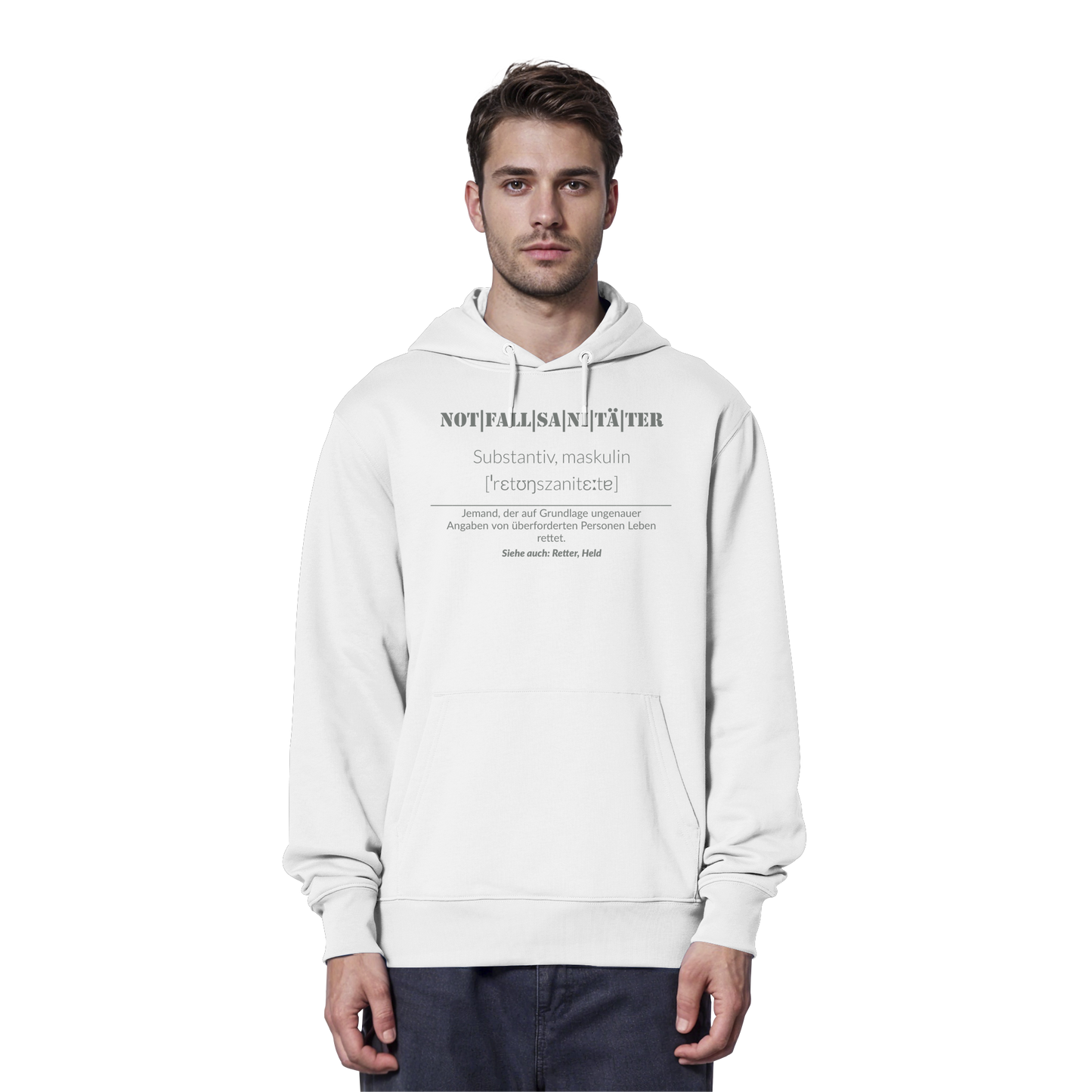 Notfallsanitäter - Jemand der auf Grundlage ungenauer Angaben von überforderten Personen Leben rettet - Organic Hoodie
