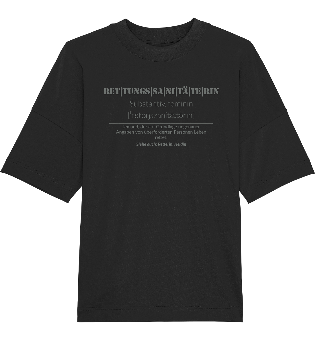 Rettungssanitäterin - Organic Oversize Shirt