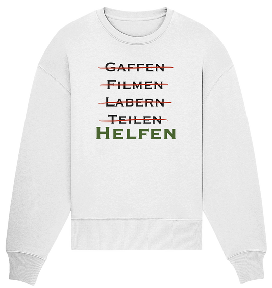 Gaffen, Filmen, Labern, Teilen => HELFEN - Organic Oversize Sweatshirt