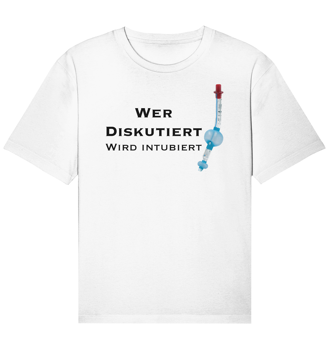 Wer diskutiert, wird intubiert. - Organic Relaxed Shirt