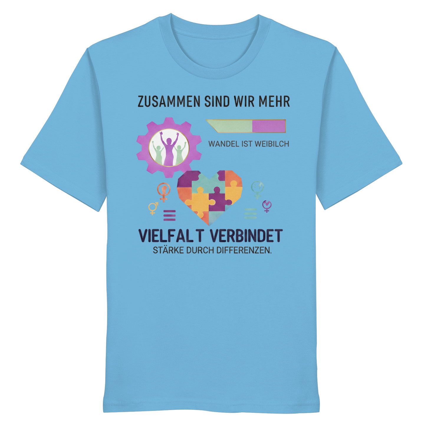 Zusammen sind wir mehr, Vielfalt verbindet - Frauenrechte - Organic Shirt