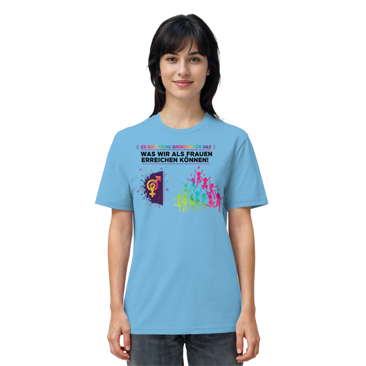 Es gibt keine Grenzen für das, was wir als Frauen erreichen können  - Frauenrechte - Organic Shirt