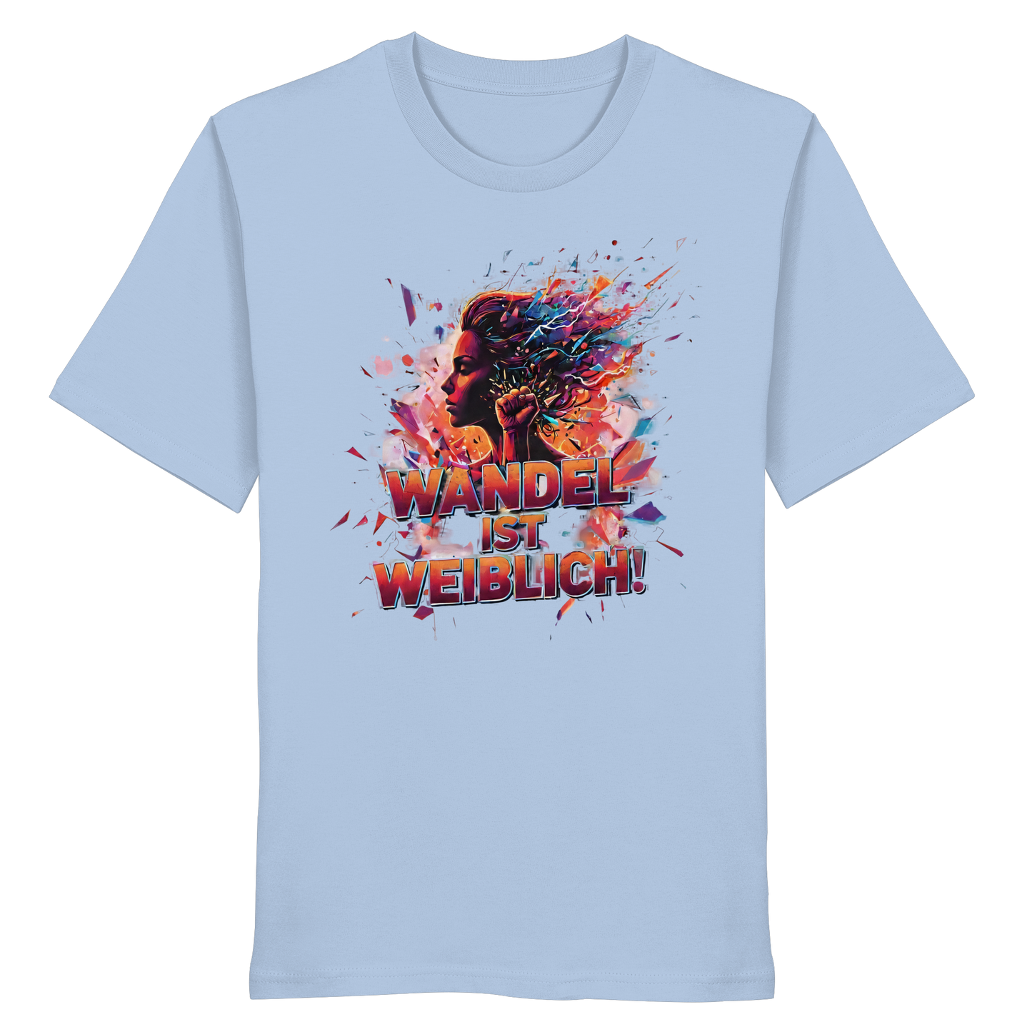 Wandel ist weiblich - Feminismus - Organic Shirt