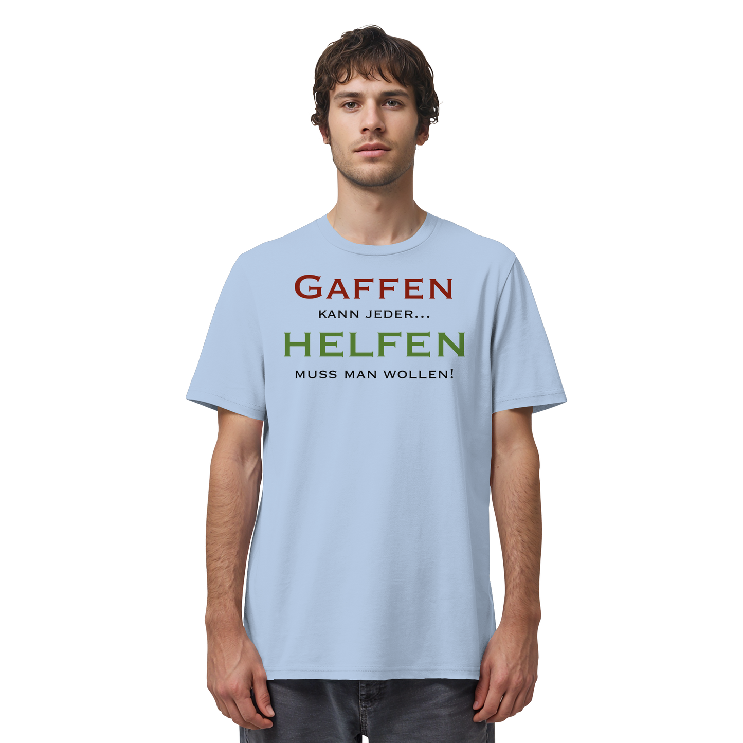 Gaffen kann jeder... HELFEN muss man wollen! - Rettungsdienst - Organic Shirt