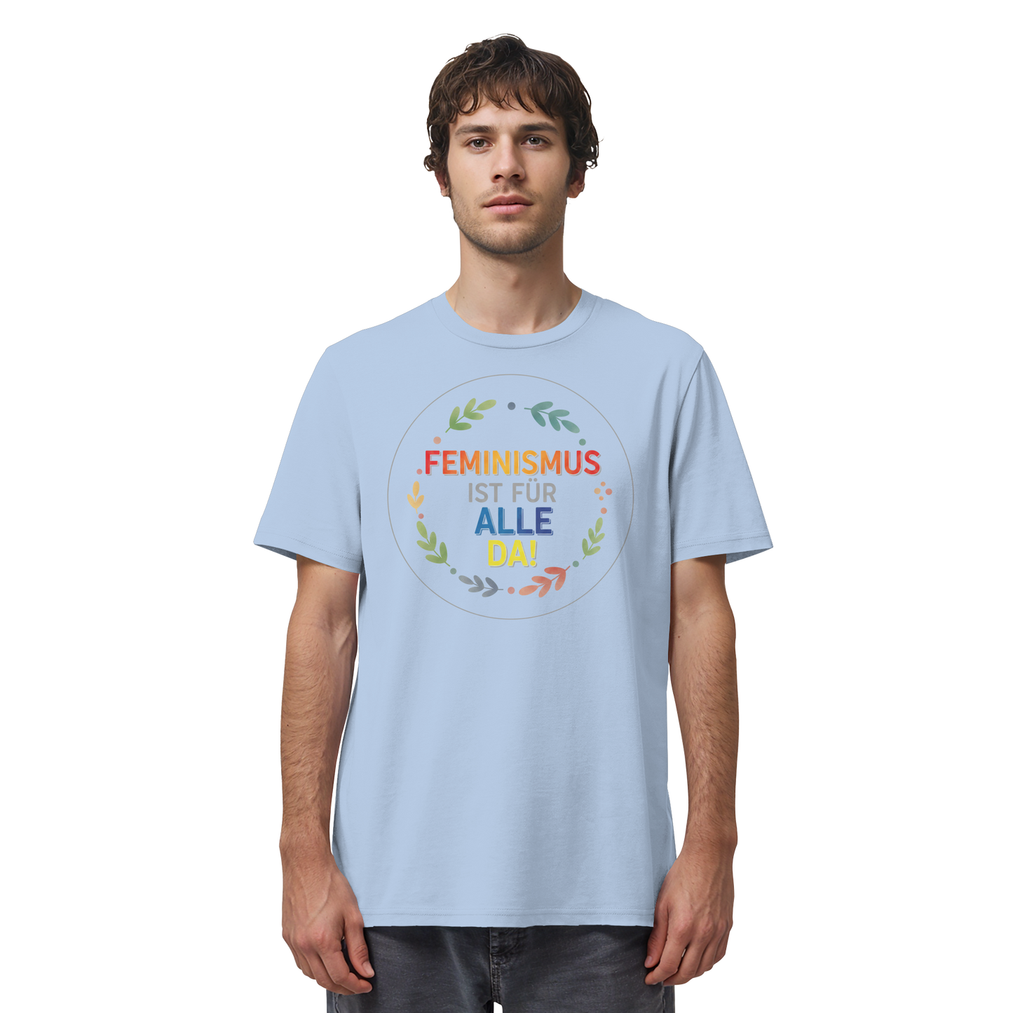 Feminismus ist für alle da - Organic Shirt