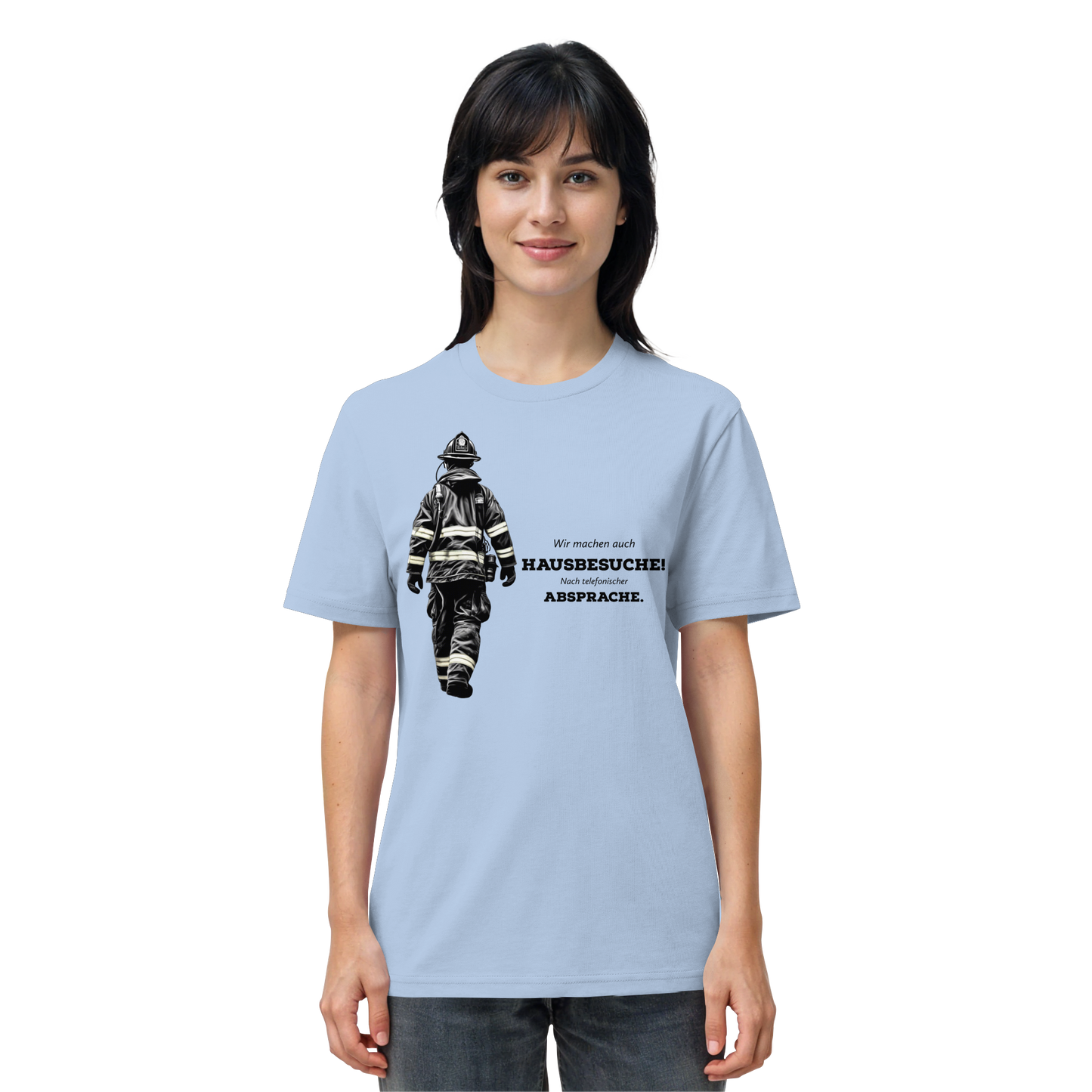 Wir machen auch Hausbesuche! Nach telefonischer Absprache. - Feuerwehr - Organic Shirt