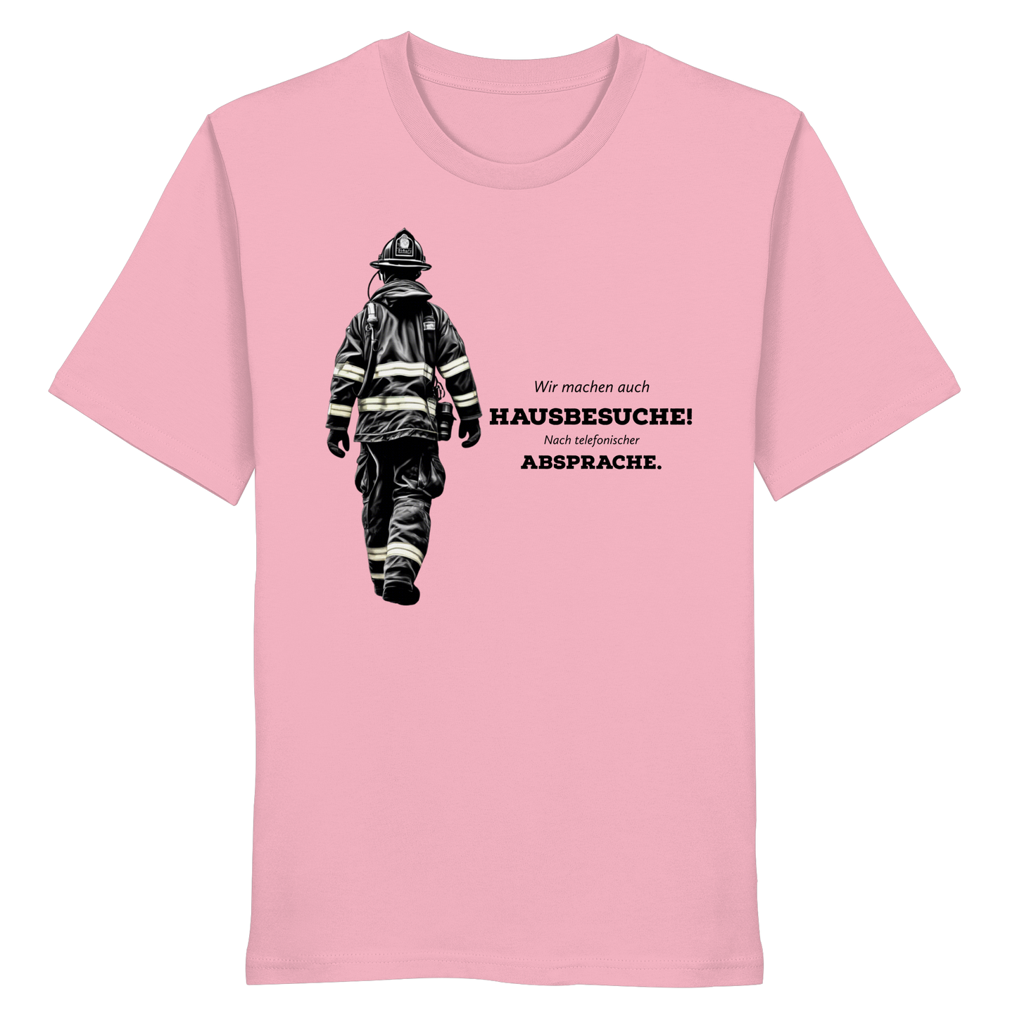 Wir machen auch Hausbesuche! Nach telefonischer Absprache. - Feuerwehr - Organic Shirt