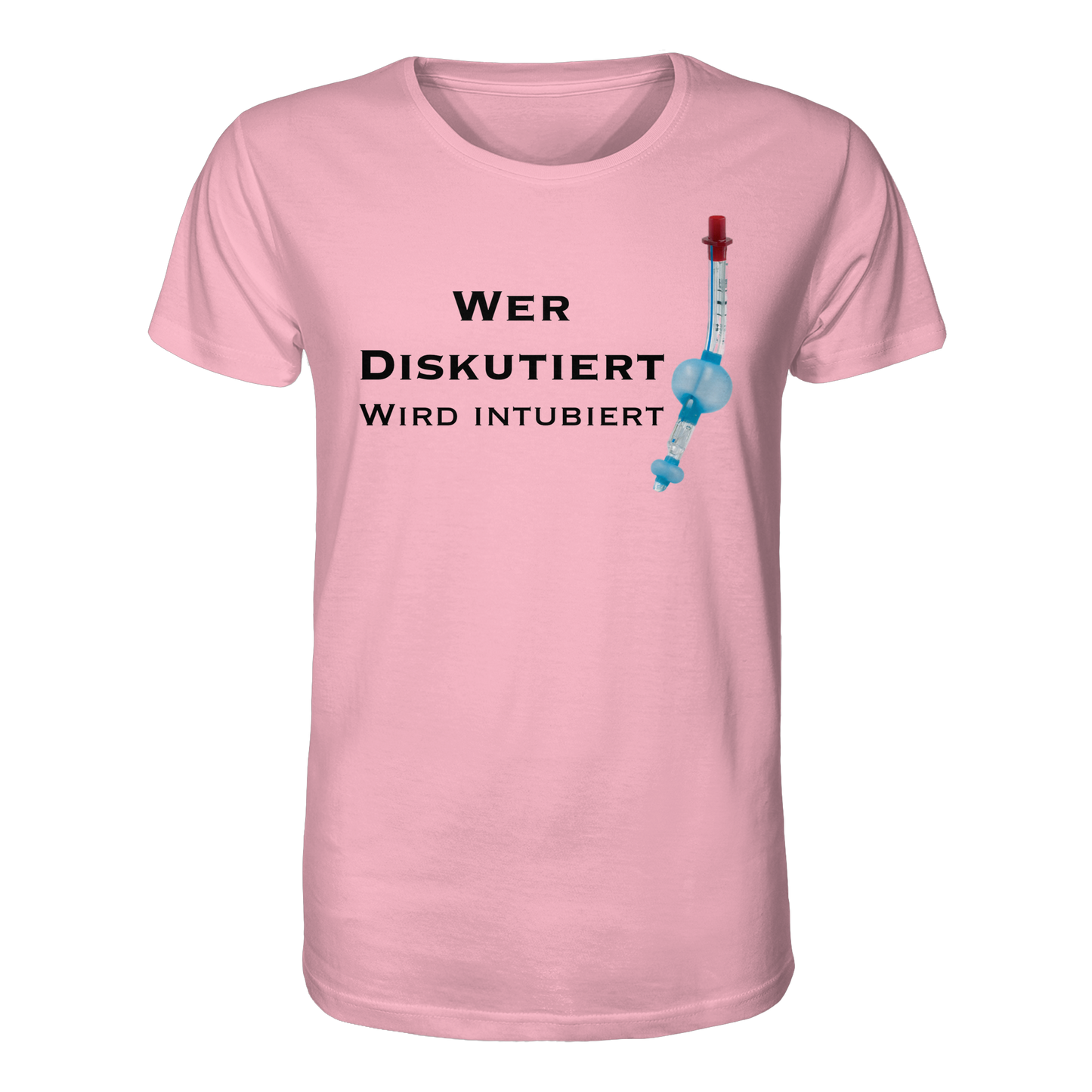 Wer diskutiert wird intubiert - Medizinhumor - Organic Shirt