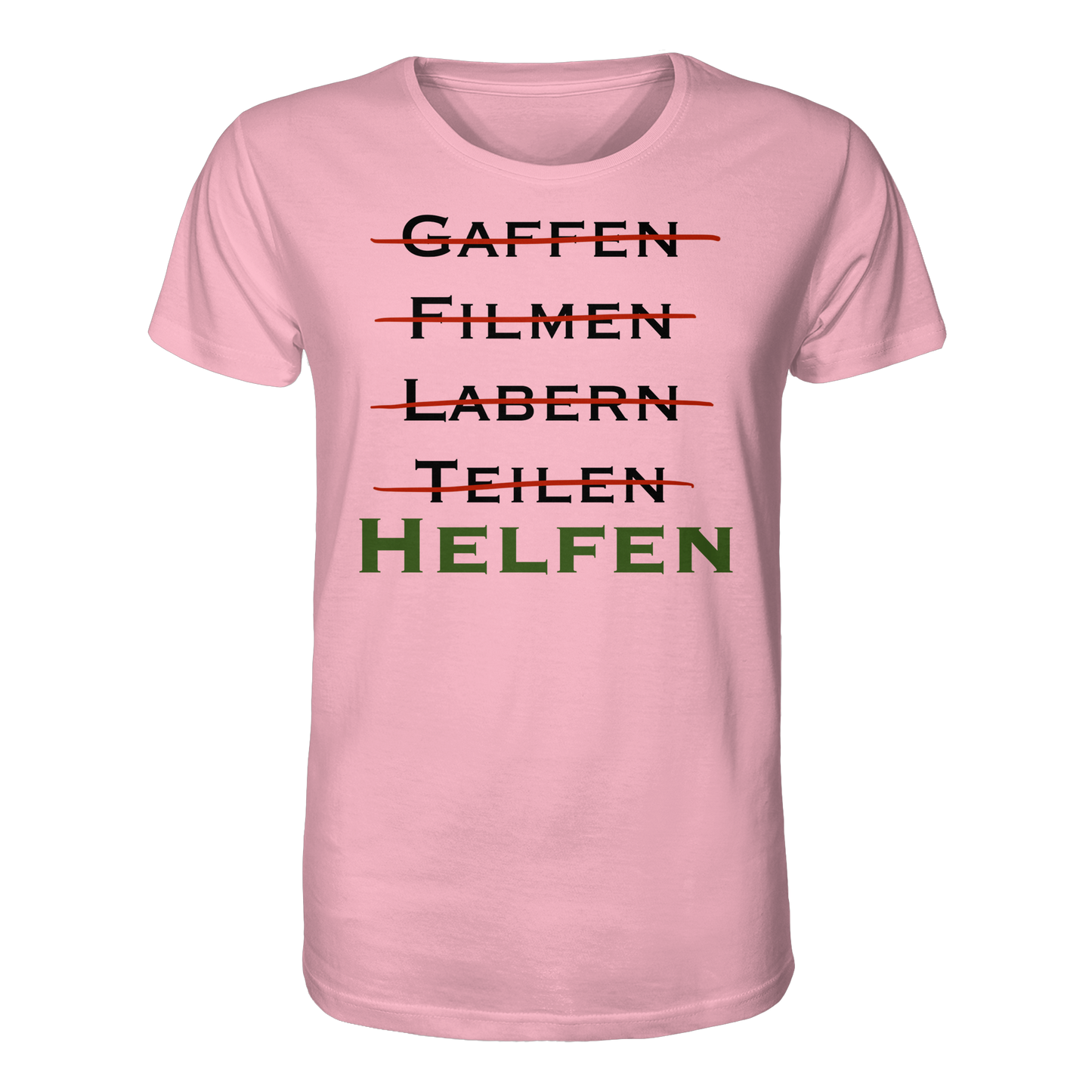gaffen, filmen, labern, teilen => NEIN! HELFEN - Rettungsdienst - Organic Shirt