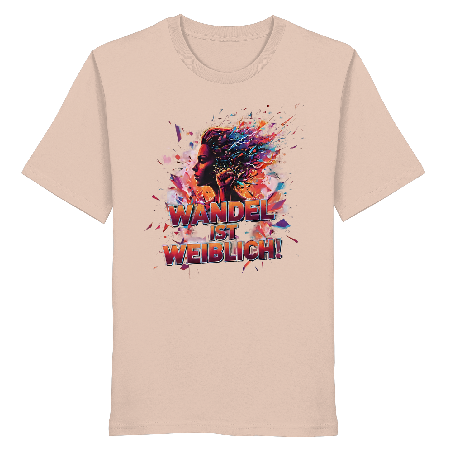 Wandel ist weiblich - Feminismus - Organic Shirt