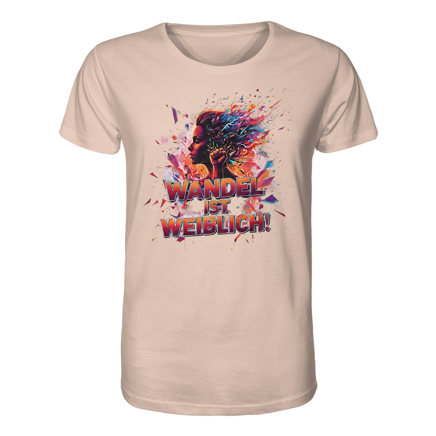 Wandel ist weiblich - Feminismus - Organic Shirt