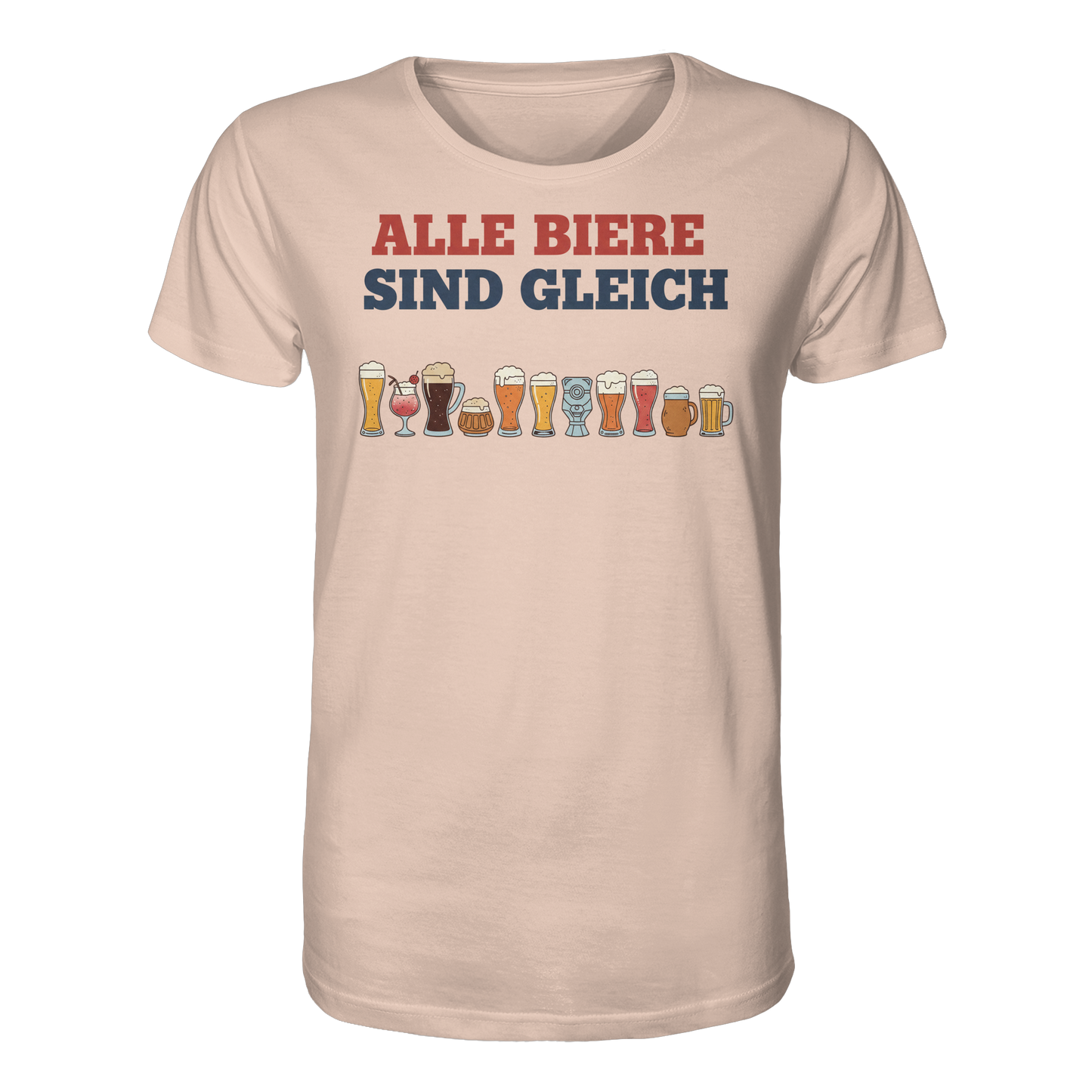 Alle Biere sind gleich  - Demokratie - Organic Shirt