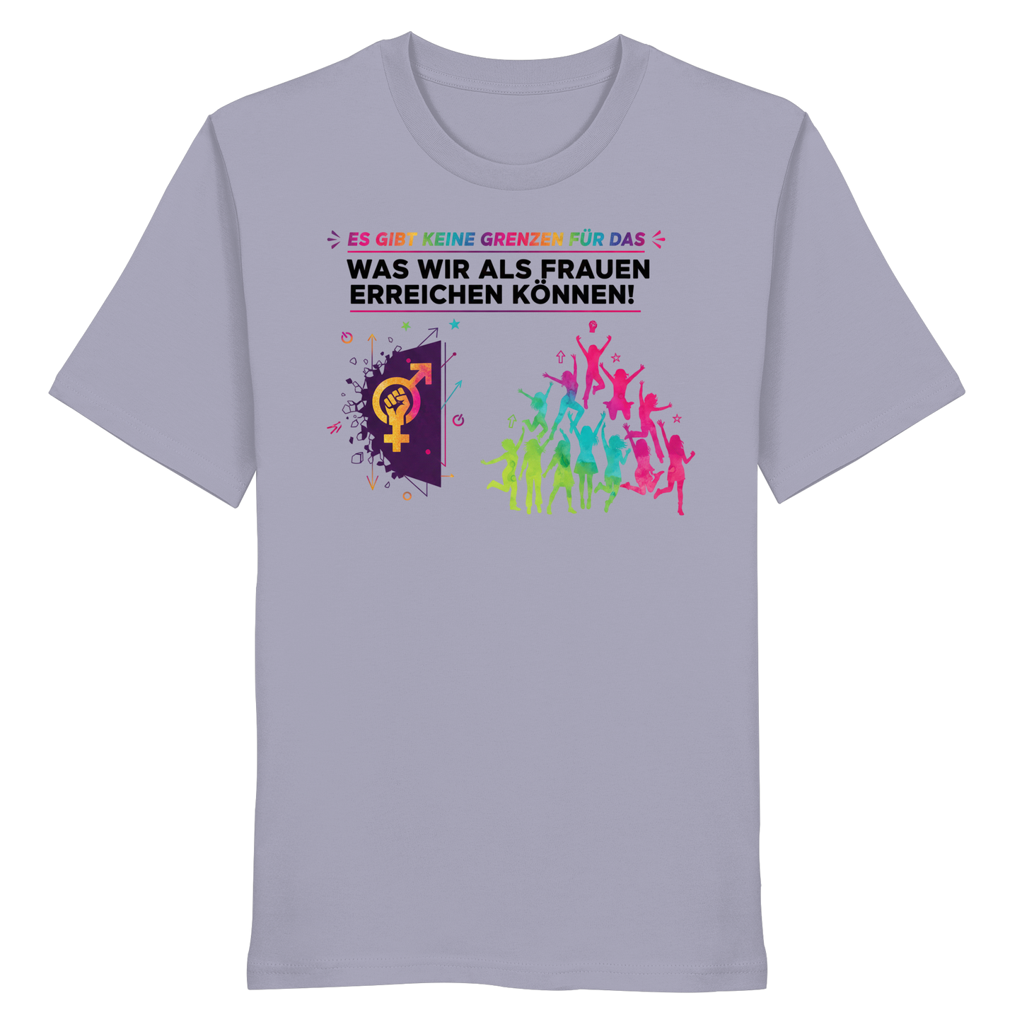 Es gibt keine Grenzen für das, was wir als Frauen erreichen können  - Frauenrechte - Organic Shirt