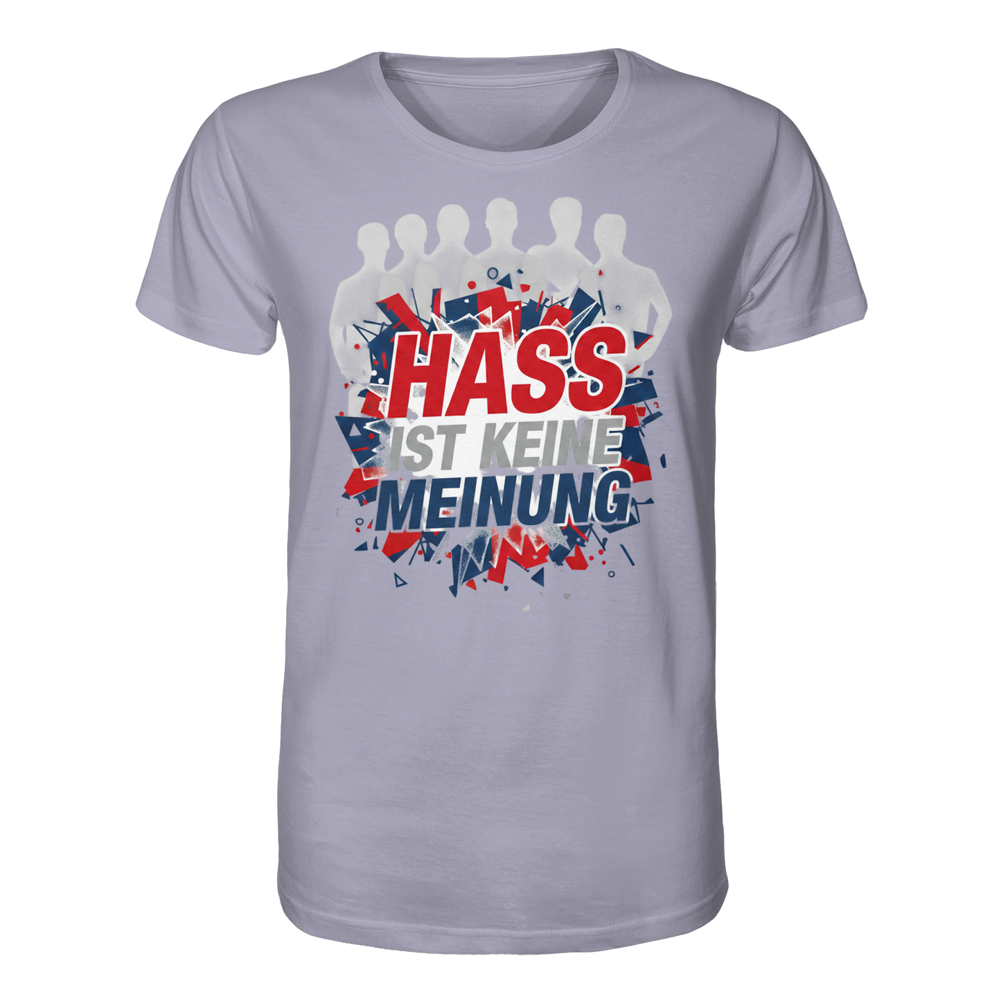 Hass ist keine Meinung  - Demokratie - Organic Shirt