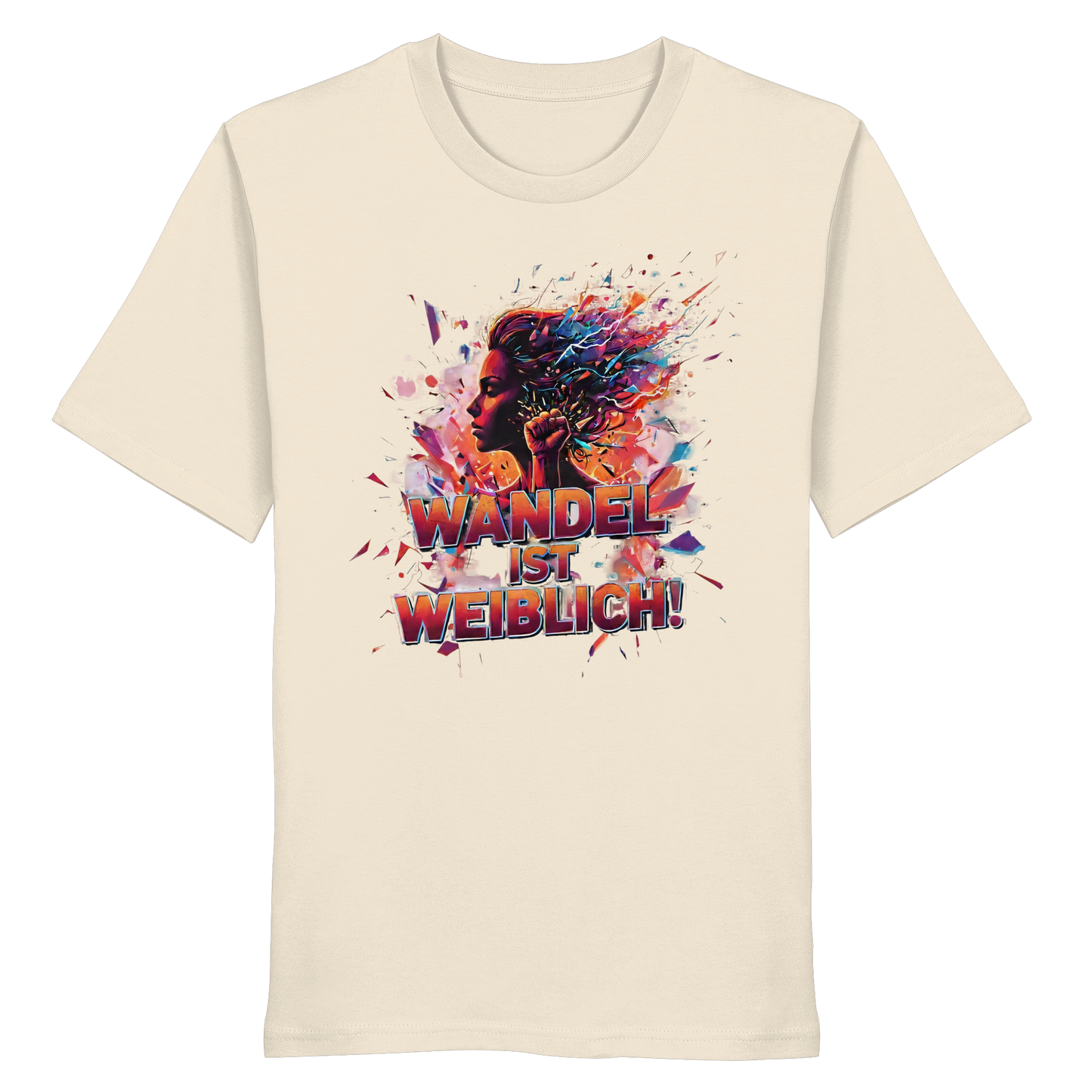 Wandel ist weiblich - Feminismus - Organic Shirt