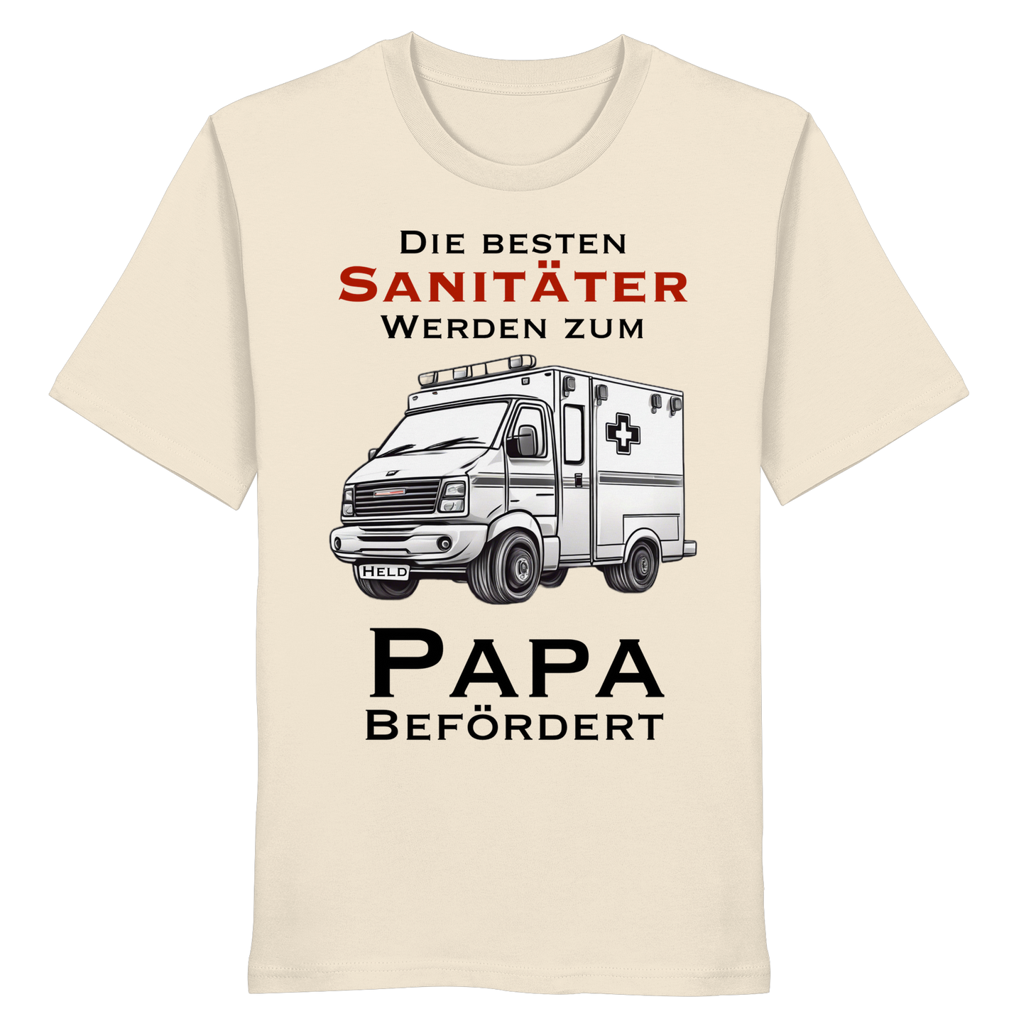 Die besten Sanitäter werden zum PAPA befördert - Rettungsdienst - Organic Shirt
