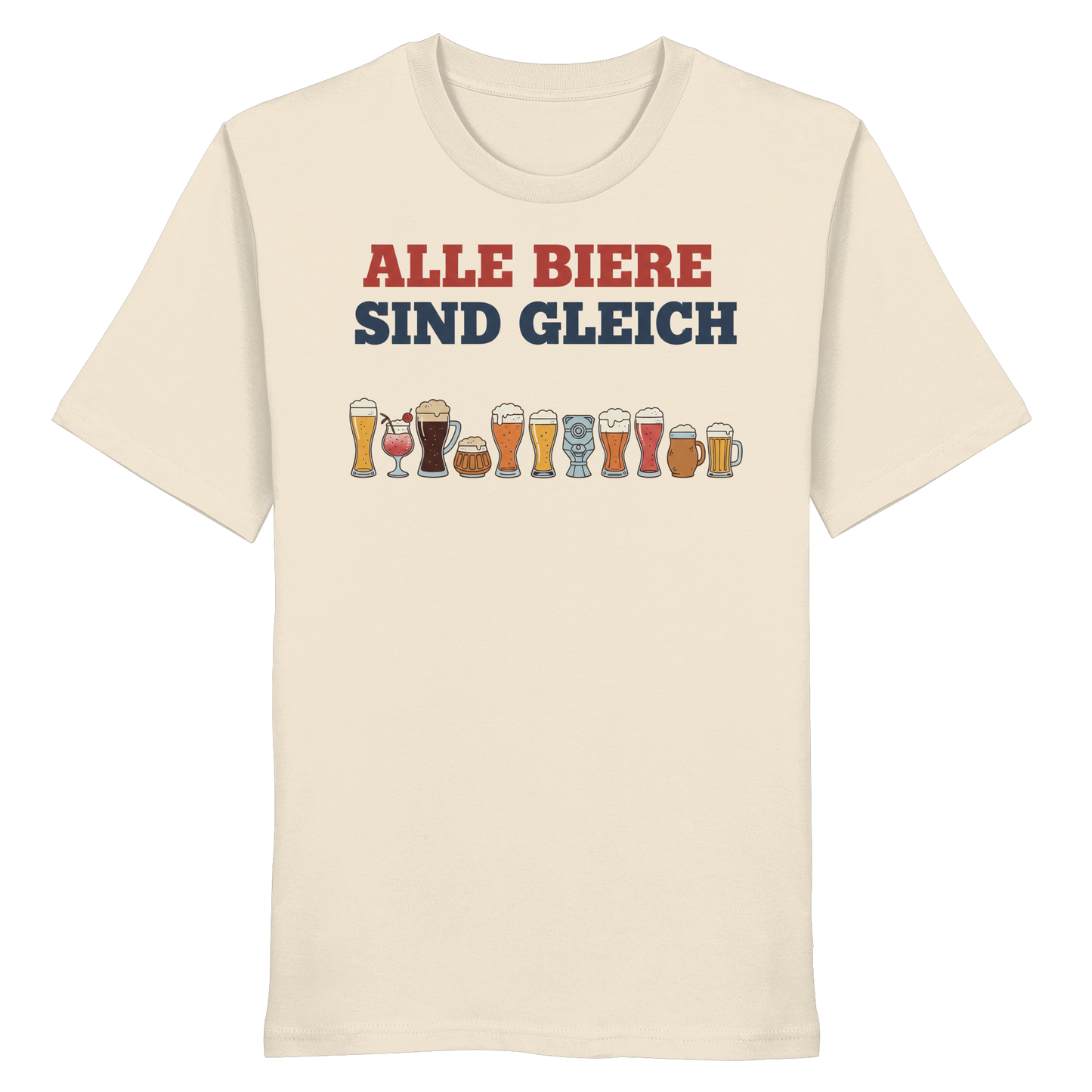 Alle Biere sind gleich  - Demokratie - Organic Shirt
