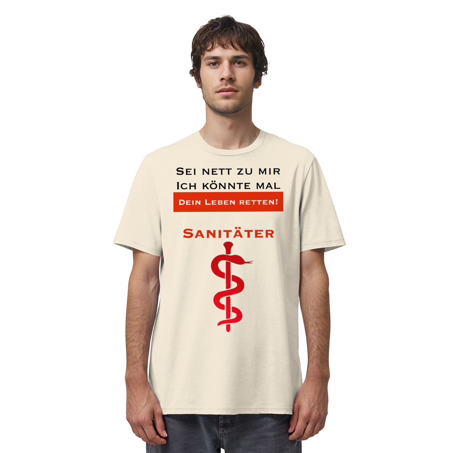 Sei nett zu mir, ich könnte mal dein Leben retten: Sanitäter - Rettungsdienst - Organic Shirt