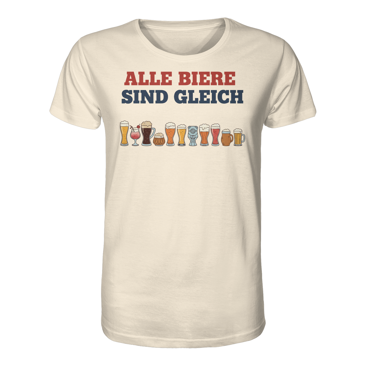 Alle Biere sind gleich  - Demokratie - Organic Shirt