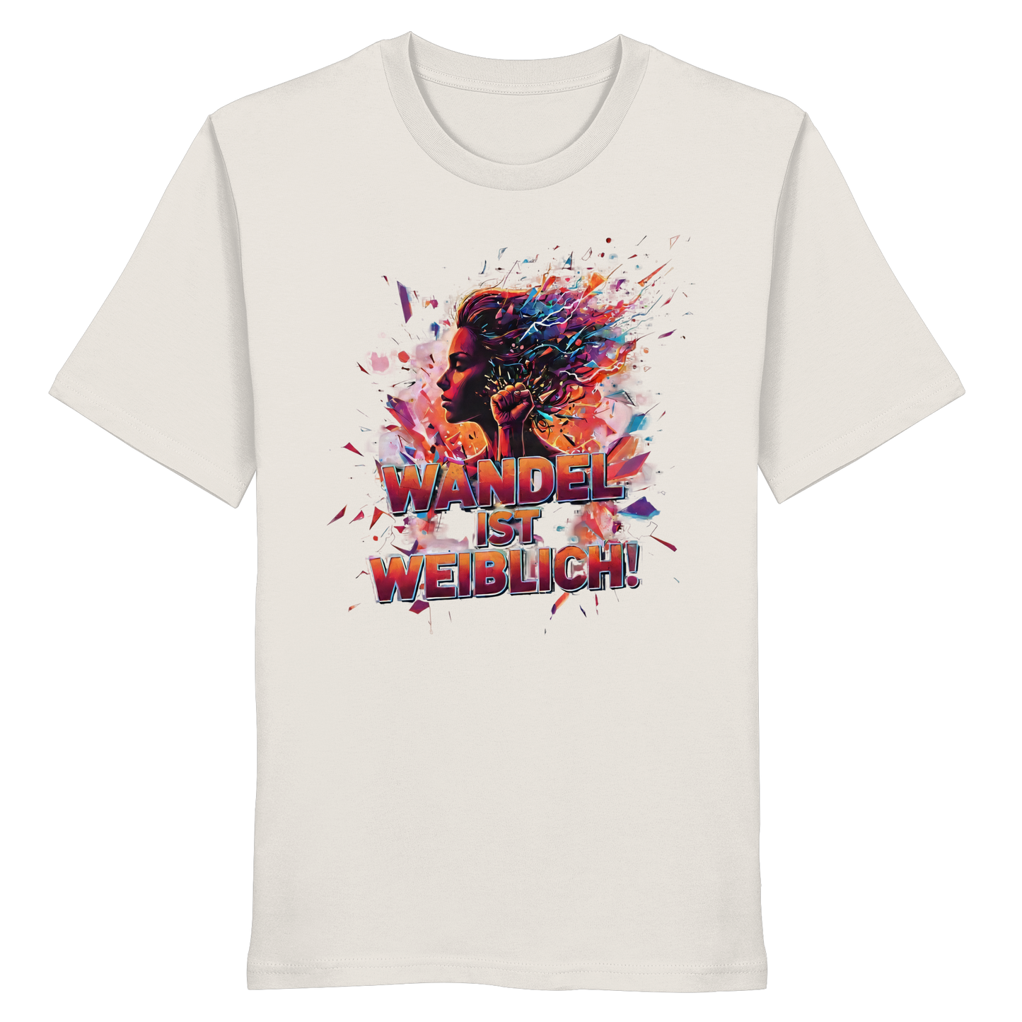 Wandel ist weiblich - Feminismus - Organic Shirt