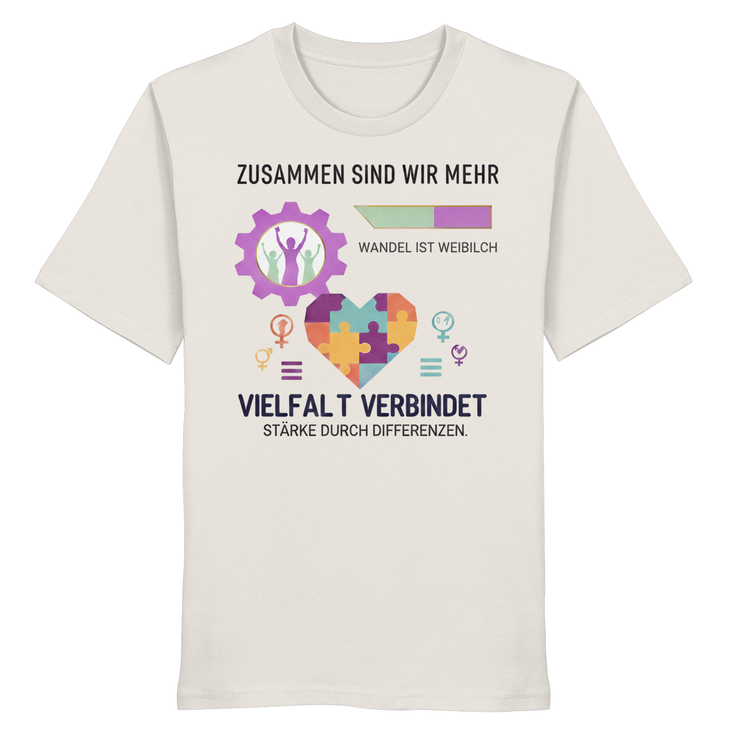 Zusammen sind wir mehr, Vielfalt verbindet - Frauenrechte - Organic Shirt