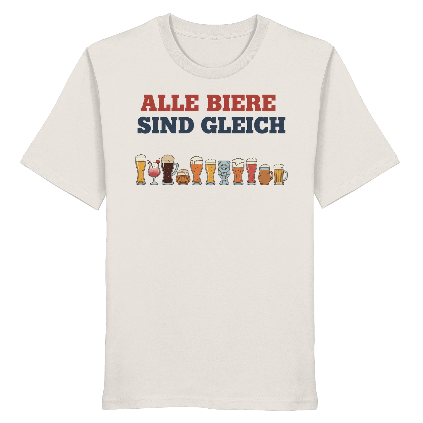 Alle Biere sind gleich  - Demokratie - Organic Shirt