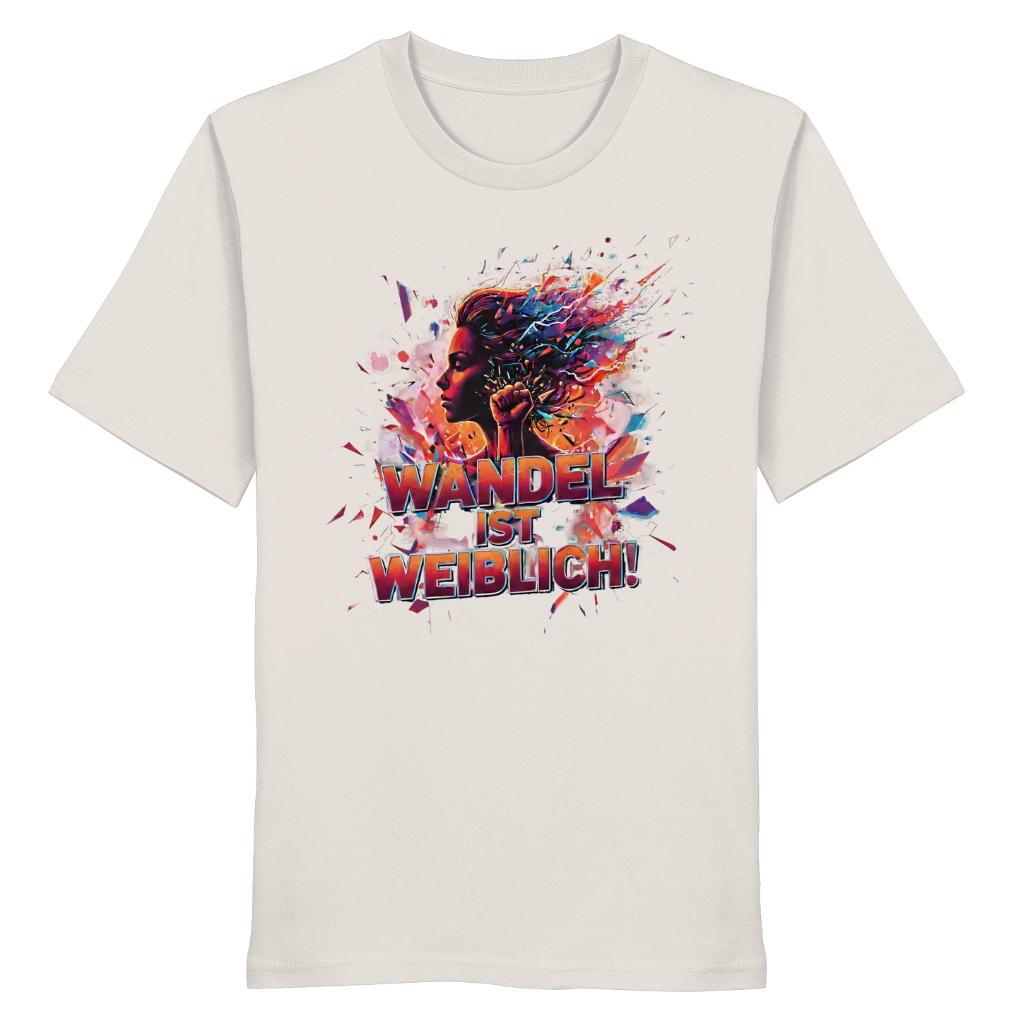 Wandel ist weiblich - Feminismus - Organic Shirt