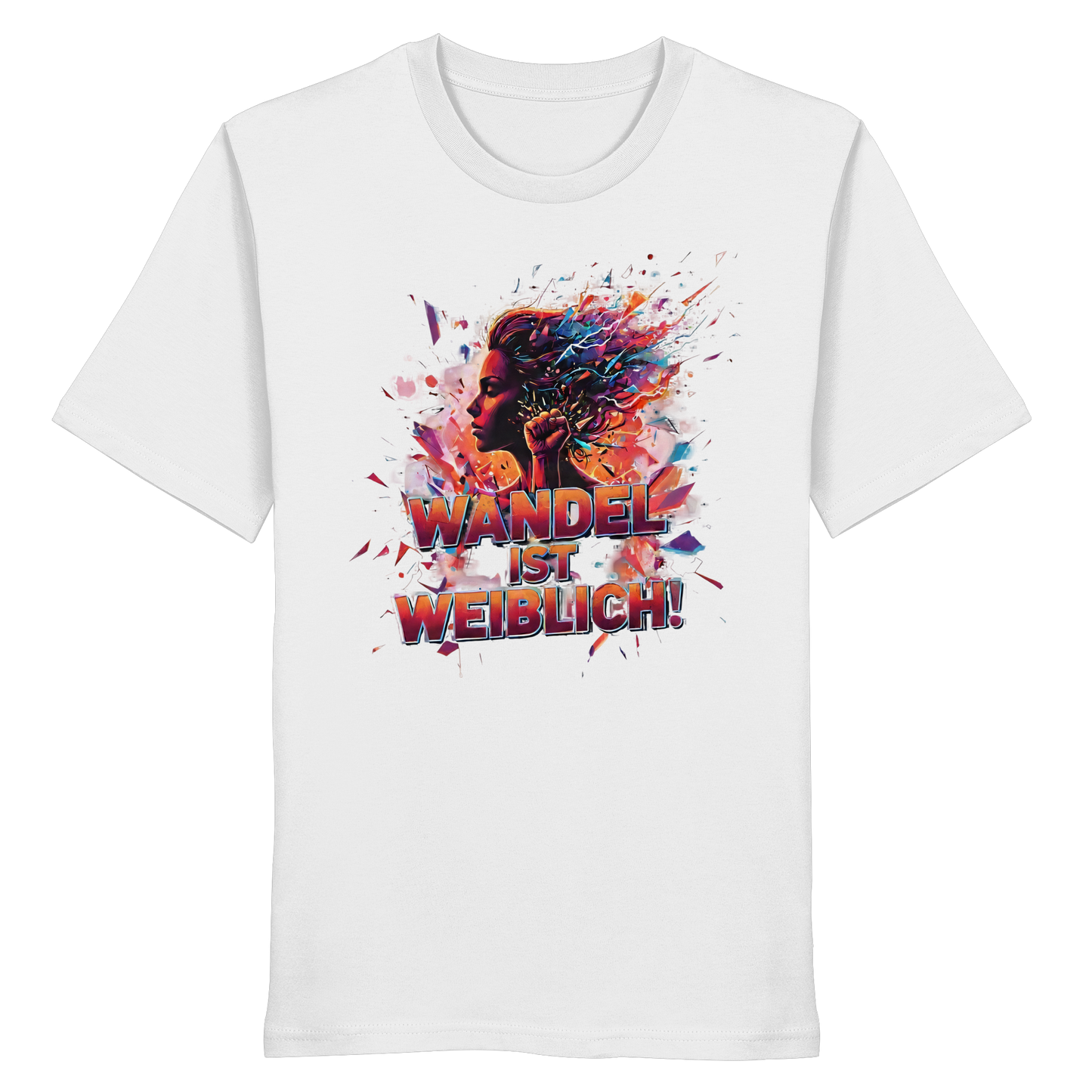 Wandel ist weiblich - Feminismus - Organic Shirt