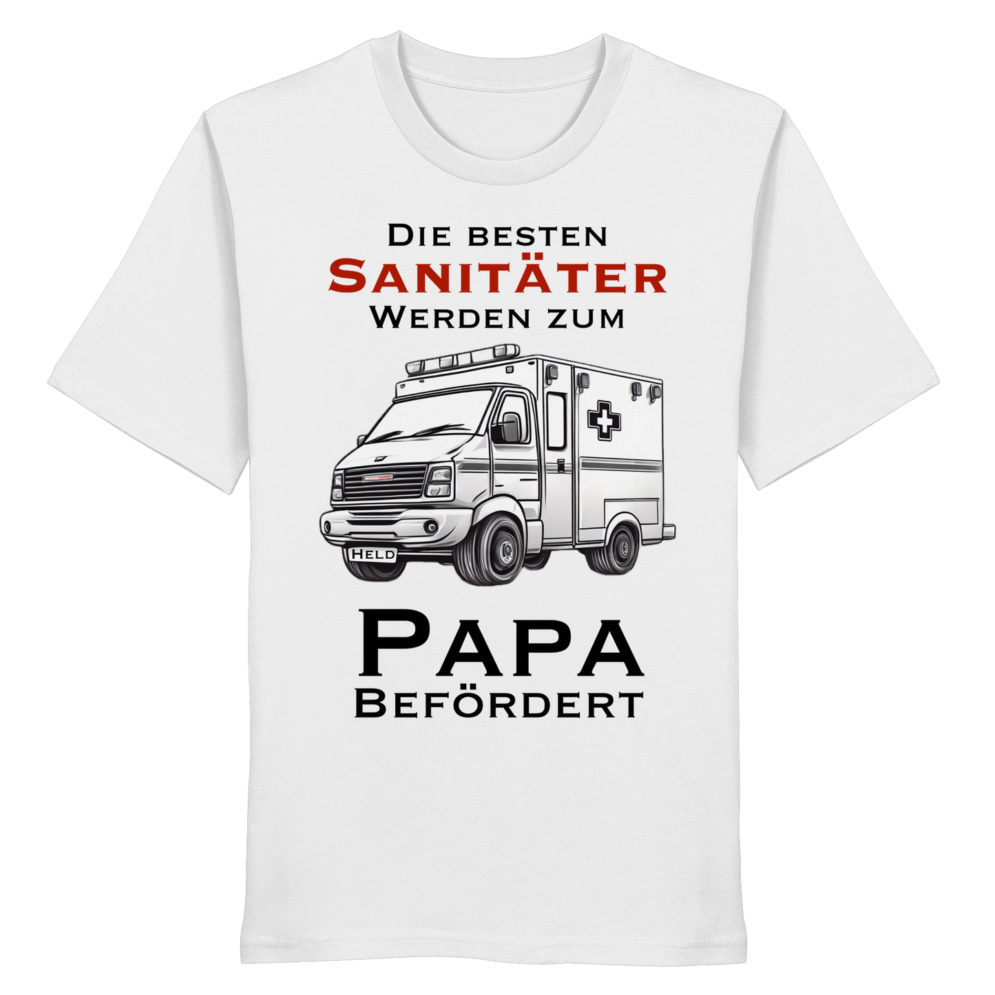Die besten Sanitäter werden zum PAPA befördert - Rettungsdienst - Organic Shirt