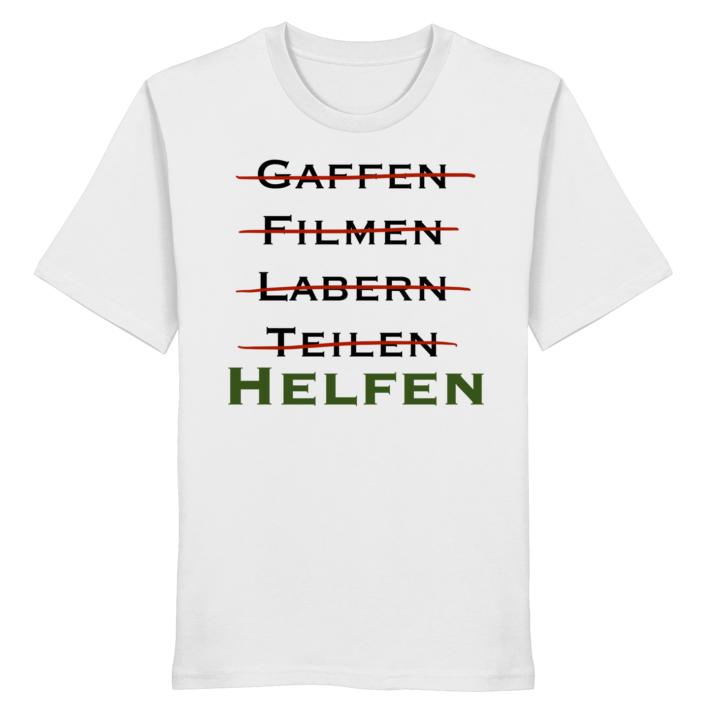 gaffen, filmen, labern, teilen => NEIN! HELFEN - Rettungsdienst - Organic Shirt