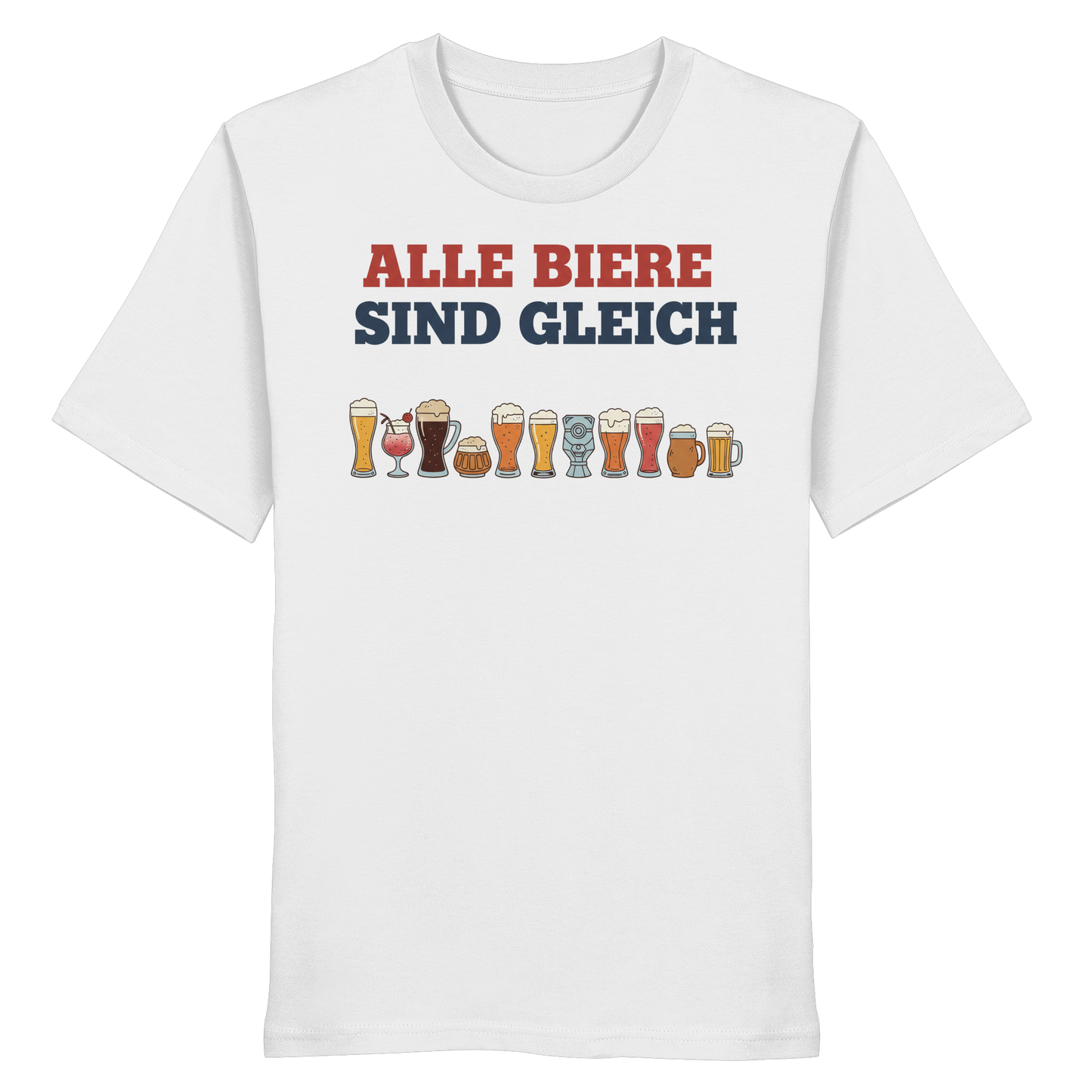Alle Biere sind gleich  - Demokratie - Organic Shirt