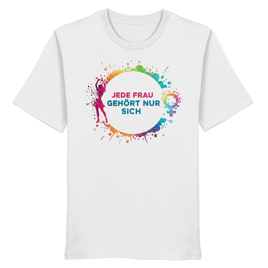 Jede Frau gehört nur sich - Feminismus - Organic Shirt