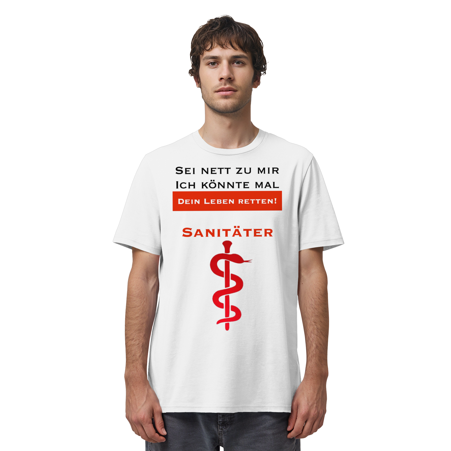 Sei nett zu mir, ich könnte mal dein Leben retten: Sanitäter - Rettungsdienst - Organic Shirt