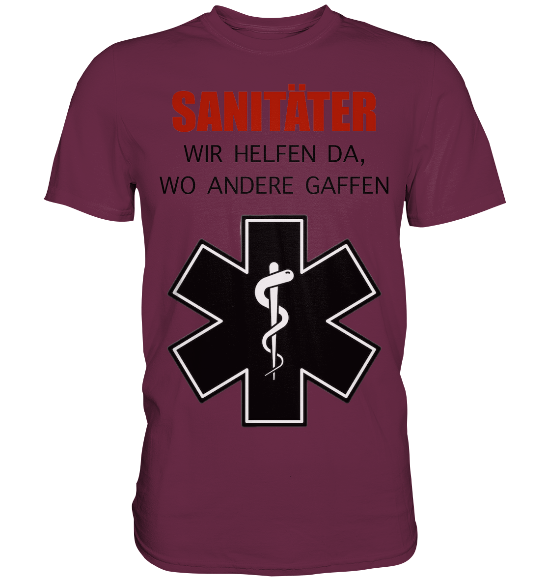 Sanitäter Wir helfen da, wo andere Gaffen - Premium Shirt