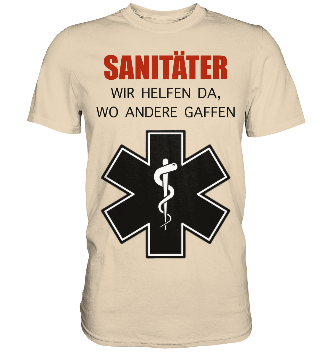 Sanitäter Wir helfen da, wo andere Gaffen - Premium Shirt