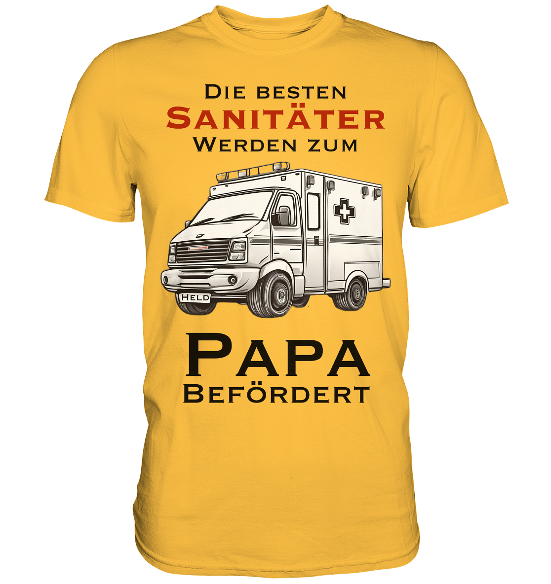 Die Besten Sanitäter werden zum Papa befördert. - Premium Shirt